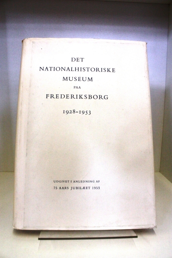 Bestyrelsen: Det Nationalhistoriske Museum paa Frederiksborg 1928-1953