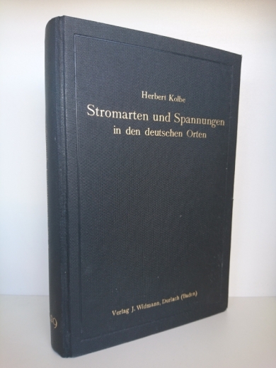 Kolbe, Herbert (Verfasser): Stromarten und Spannungen in den deutschen Orten / Herbert Kolbe Mit persönlicher Widmung und datierter Unterschrift des Verfassers