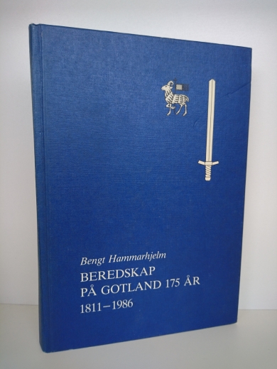 Hammarhjelm, Bengt: Beredskap på Gotland 175 år 1811-1986