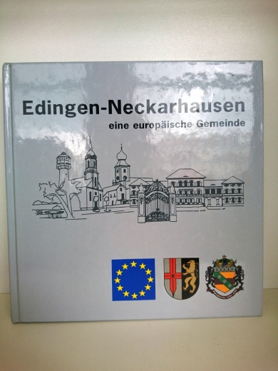 Roland Marsch u.a.: Edingen-Neckarhausen - eine europäische Gemeinde