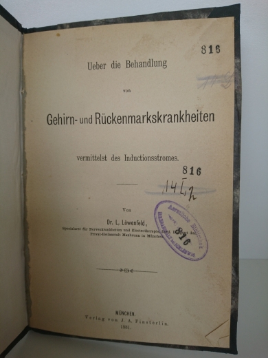 Löwenfeld, Dr. L.: Ueber die Behandlung von Gehirn- und Rückenmarkskrankheiten vermittelst des Inductionsstromes