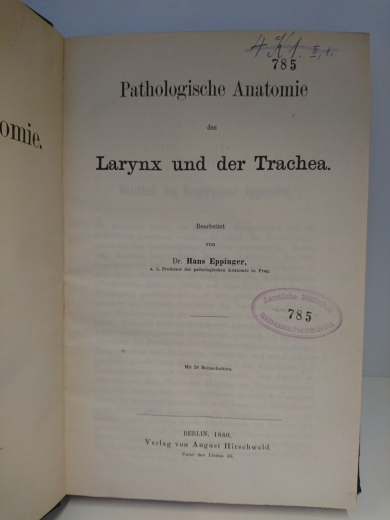 Eppinger, Dr. Hans: Pathologische Anatomie des Larynx und der Trachea