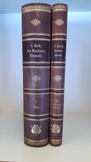 Bach, C.: Die Maschinen-Elemente. Ihre Berechnung und Konstruktion mit Rücksicht auf die neueren Versuche.