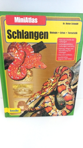 Schmidt, Dr. Dieter: Schlangen MiniAtlas. Biologie, Arten, Terraristik.