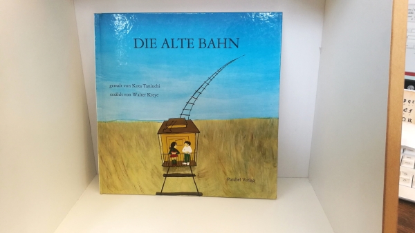 Kota Taniuchi, Walter Kreye: Die Alte Bahn. Gemalt von Kota Taniuchi. Erzählt von Walter Kreye.