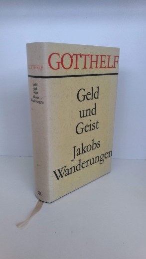 Gotthelf, Jeremias: Geld und Geist. Jakobs Wanderung. Gesammelte Werke. Band 3