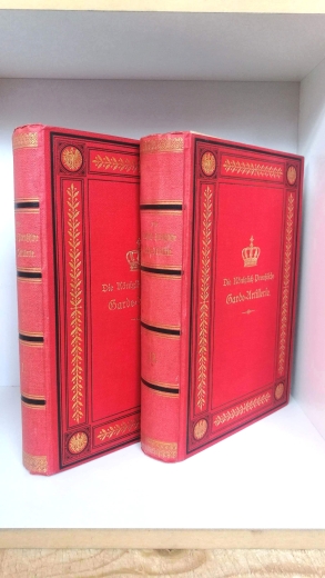 Beutner, Friedrich Wilhelm: Die königlich preußische Garde-Artillerie insbesondere Geschichte des 1. Garde-Feld-Artillerie-Regiments und des 2. Garde-Feld-Artillerie-Regiments. Auf dienstliche Veranlassung verfasst.