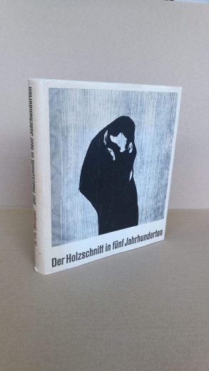 Musper, H. Th.: Der Holzschnitt in fünf Jahrhunderten. 