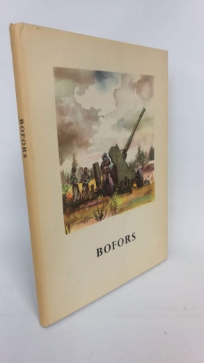 Bofors: Aktiebolaget Bofors [Deutschsprachige Ausgabe]