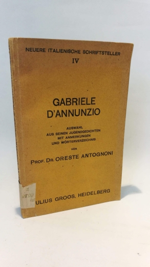 Antognoni, Oreste: Gabriele D`Annunzio - Auswahl aus seinen Jugendgedichten 