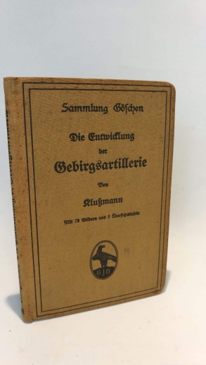 Klußmann, Hermann: Die Entwicklung der Gebirgsartillerie. 