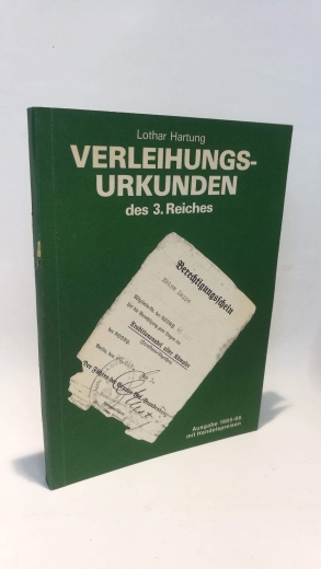 Hartung, Lothar: Verleihungs-Urkunden des 3. Reiches. 