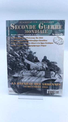 COLLECTIF: CHAMPS DE BATAILLE / SECONDE GUERRE MONDIALE / NUMERO 4 / NOVEMBRE 2009 / LA BATAILLE DES ARDENNES - 16 DECEMBRE 1944.