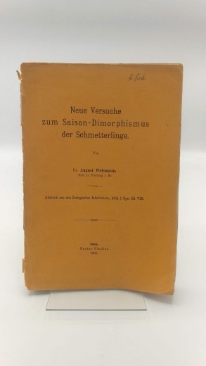 Weismann, August: Neue Versuche zum Saison-Dimorphismus d. Schmetterlinge. 