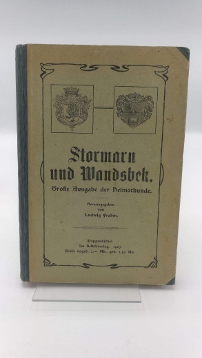 Frahm, Ludwig: Stormarn und Wandsbek Große Ausgabe der Heimatkunde 