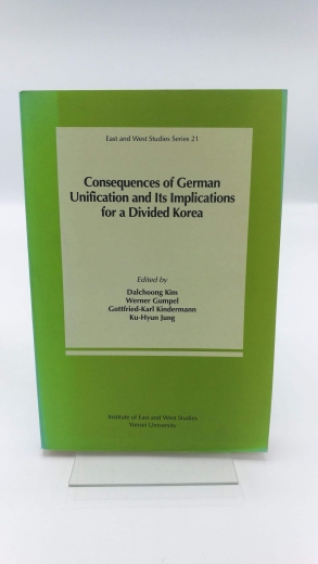 Kim, Dalchoong: Consequences of German Unification and Its Implications for a Divided Korea