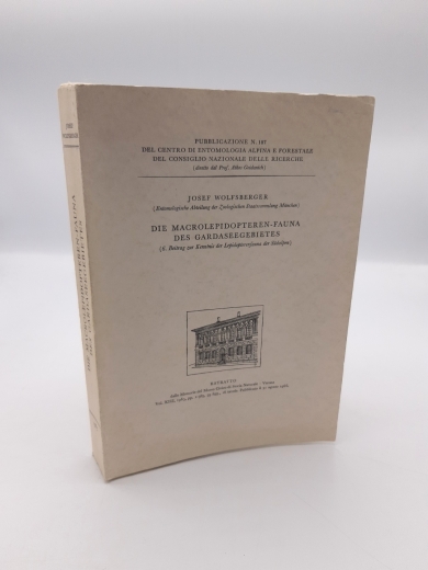 Wolfsberger, Josef: Die Macrolepidopteren-Fauna des Gardaseegebietes (6. Beitrag zur Kenntnis der Lepidopterenfauna der Südalpen)