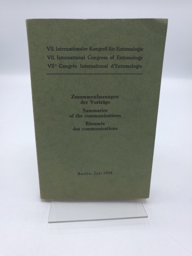 Internationaler Kongreß für Entomologie (Hrsg.): Zusammenfassungen der Vorträge VII. Internationaler Kongreß für Entomologie