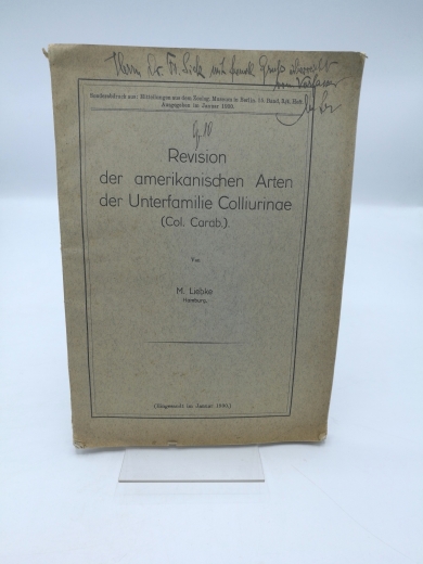 Liebke, M.: Revision der amerikanischen Arten der Unterfamilie Colliurinae ( Col. Carab.) Sonderdruck aus: Mitteilungen aus dem Zoolog. Museum in Berlin. 15. Band, 3./4. Heft.