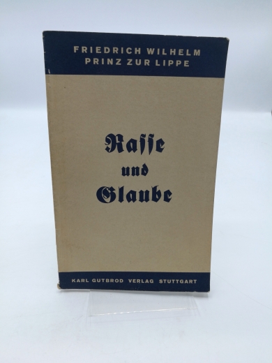 Prinz zu Lippe, Friedrich Wilhelm: Rasse und Glaube