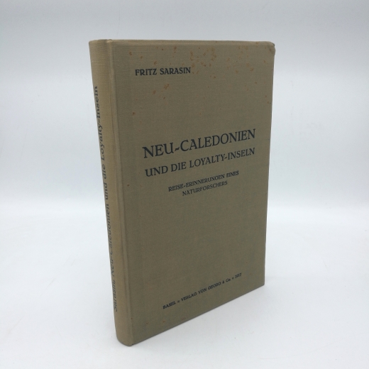 Sarasin, Fritz: Neu-Caledonien und die Loyalty-Inseln Reise-Erinnerungen eines Naturforschers