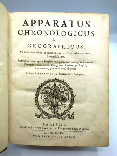 Lamy, Bernardo: Apparatus Chronologicus et Geographicus, Ad Commentarium in Harmoniam sive Concordiam quatuor Evangelistarum