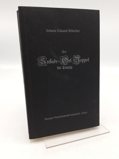 Böttcher, Johann-Eduard: Der Seebade-Ort Zoppot bei Danzig in geschichtlicher, topographischer, statistischer, naturwissenschaftlicher und sozialer Hinsicht; sein Sagenkreis und seine Wirksamkeit als Sanitäts-Anstalt. Reprint der Ausgabe von 1842.