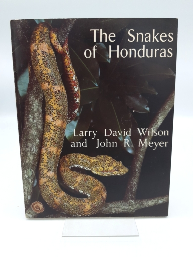 Wilson, Larry David: The snakes of Honduras