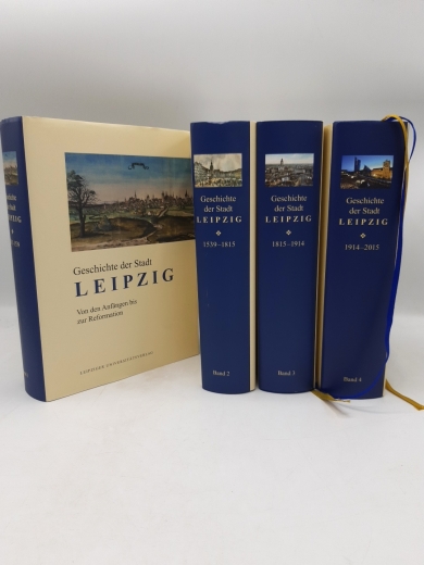 Ulrich von Hehl, Enno Bünz: Geschichte der Stadt Leipzig. 1015 - 2015. Von den Anfängen bis zur Gegenwart. Ausgabe in vier Bänden. Von den Anfängen bis zur Reformation. Von der Reformation bis zum Wiener Kongress. Vom Wiener Kongress bis zum Ersten Weltkr