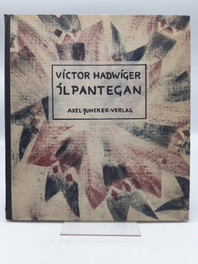 Hadwiger, Victor, Walter Gramatté: Il Pantegan. Auf feinsten deutschen Bütten gedruckt und vom Künstler signiert. Limitierte Auflage (11-500; hier die Nummer 223). 1. Ausgabe