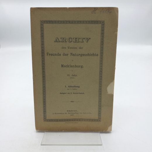 Verein Freunde Naturgeschichte Mecklenburg (Hrsg.): Archiv des Vereins der Freunde der Naturgeschichte in Mecklenburg. 61. Jahr. (1907) I. Abtheilung