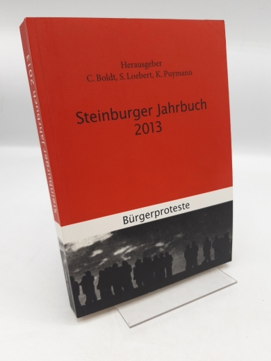 Heimatverband für den Kreis Steinburg, : Steinburger Jahrbuch 2013 Bürgerproteste.