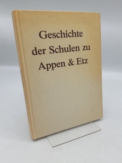 Dethlefs, Wolfgang (Verfasser): Geschichte der Schulen zu Appen & Etz / Wolfgang Dethlefs 