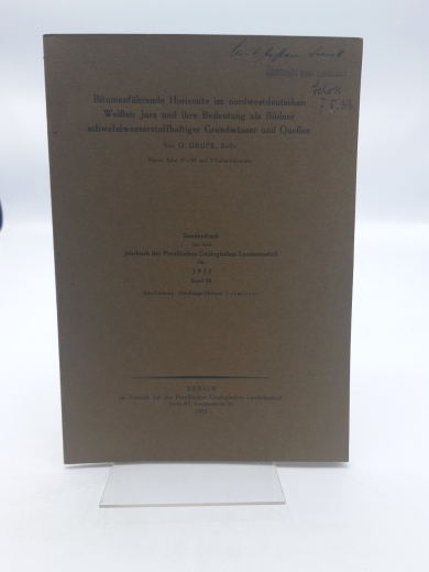Grupe, O.: Bitumenführende Horizonte im nordwestdeutschen Weißen Jura und ihre Bedeutung als Bildner schwefelwasserstoffhaltiger Grundwässer und Quellen.