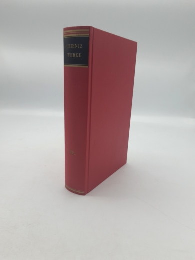 Leibniz, Gottfried Wilhelm: Neue Abhandlungen über den Menschlichen Verstand: Buch III-IV. Nouveaux Essais sur l'entendement Humain. Livre III-IV. Gottfried Wilhelm Leibniz. Philosophische Schriften. Band III [3]. Zweite Hälfte