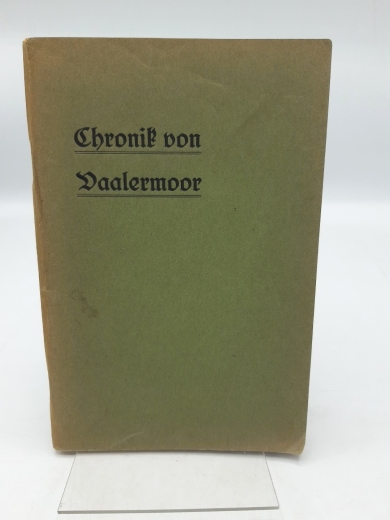 Sierck, Hans Wilhelm: Chronik von Vaalermoor