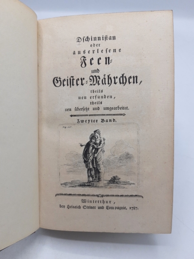 [Wieland], [Chistoph Maria]: Dschinnistan oder auserlesene Feen- und Geister-Maehrchen, Zweyter [2.] Band theils neu erfunden, theils neu uebersetzt und umgearbeitet