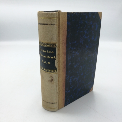 [Vulpius], [Christian August]: Rinaldo Rinaldini der Räuber-Hauptmann. Vierter [4.]- Sechster [6.] Theil Eine romantische Geschichte unsers Jahrhunderts, in sechs Theilen