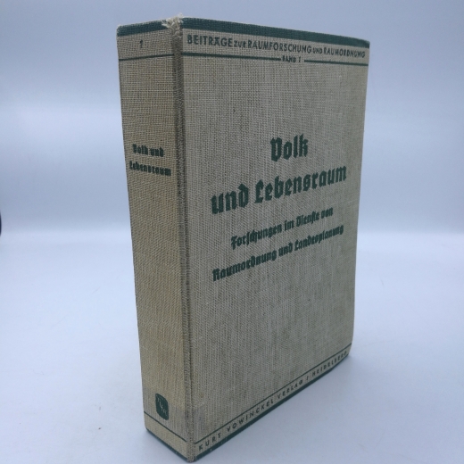 Meyer, Konrad (Hrsg.): Volk und Lebensraum. Forschungen im Dienste von Raumordnung und Landesplanung