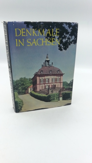 Institut für Denkmalpflege Berlin (Hrsg.), : Denkmale in Sachsen. Ihre Erhaltung und Pflege in den Bezirken Dresden, Karl-Marx-Stadt, Leipzig und Cottbus.