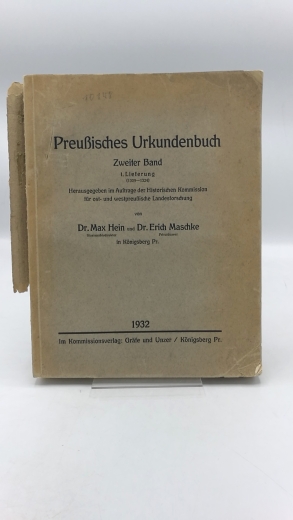 Hein, Max: Preußisches Urkundenbuch. Zweiter Band. 1 Lieferung (1309-1324)