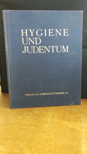 versch. Autoren, : Hygiene und Judentum. Eine Sammelschrift. 