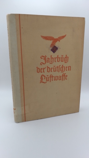 Eichelmann, Major Dr. (Hrsg.): Jahrbuch der deutschen Luftwaffer. 6. Jahrgang