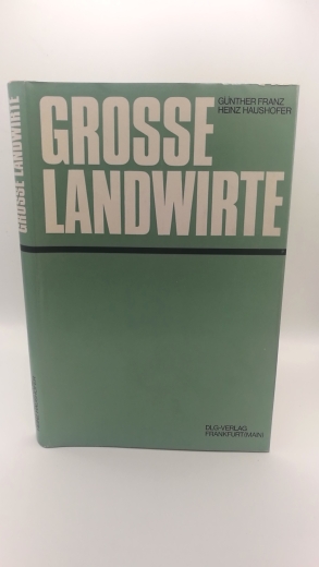 Franz, Günther (Htsg.): Große Landwirte.