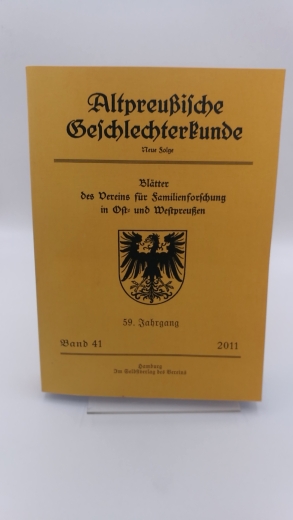 Verein für Familienforschung in Ost- und Westpreußen (Hrsg.): Altpreußische Geschlechterkunde. Neue Folge. Band 41. Blätter des Vereins für Familienforschung in Ost- und Westpreußen.