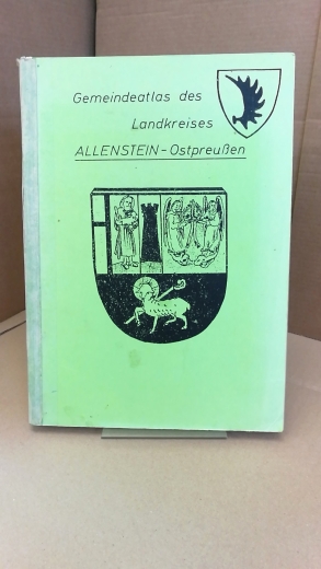 Schwittay, Klaus Josef: Gemeindeatlas des Lankreises Allenstein-Ostpreußen