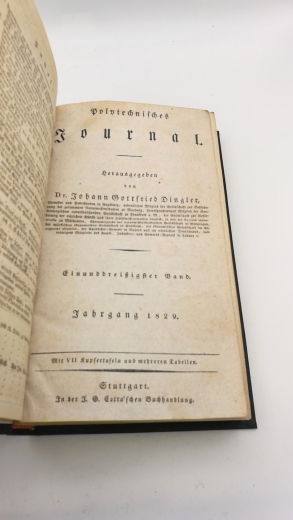 Dingler, Johann Gottfried (Hrgs.): Polytechnisches Journal. Band XXXI. [31.] Heft 1-6 (=vollst. Jahrgang) Eine Zeitschrift