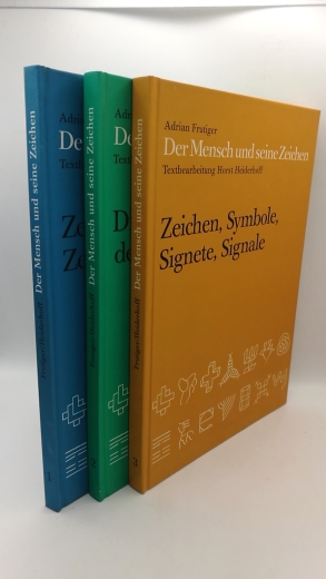 Frutiger, Adrian: Der Mensch und sene Zeichen. 3 Bände (=vollst.)