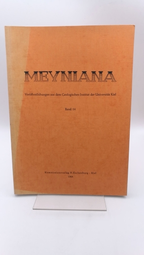 Guenther, Ekke W. (Hrgs.): Meyniana. Band 14 Veröffentlichung aus dem Geologischen Institut der Universität Kiel