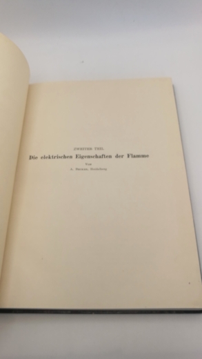 Becker, A.: Die Elektrischen Eigenschaften Der Flamme.